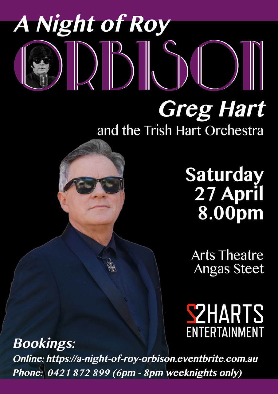 A NIGHT OF ROY ORBISON with Greg Hart and the Trish Hart Orchestra